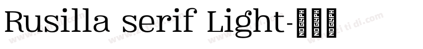 Rusilla serif Light字体转换